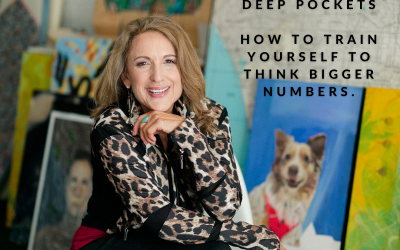 Deep Pockets: Train yourself to think bigger revenues and income