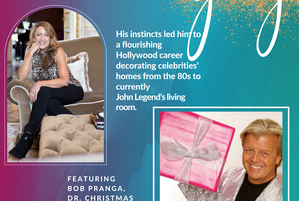 Ep #10:  His instincts led him to a flourishing Hollywood career decorating celebrities’ homes from the 80s to currently John Legend’s living room