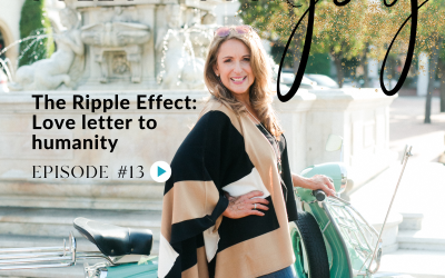 Ep #13:  The Ripple Effect