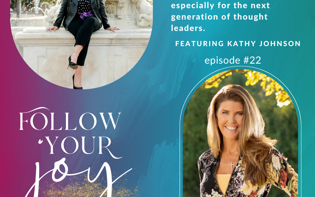 Ep #22:  Kathy Kellogg-Johnson talks passionately about how your own home garden soil affects the environment in multiple global ways especially for the next generation of thought leaders.