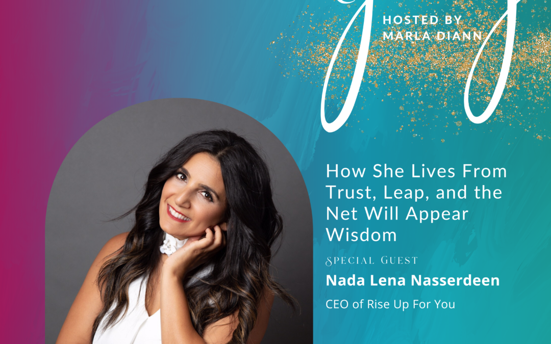 Ep #46: How She Lives From Trust, Leap, and the Net Will Appear Wisdom