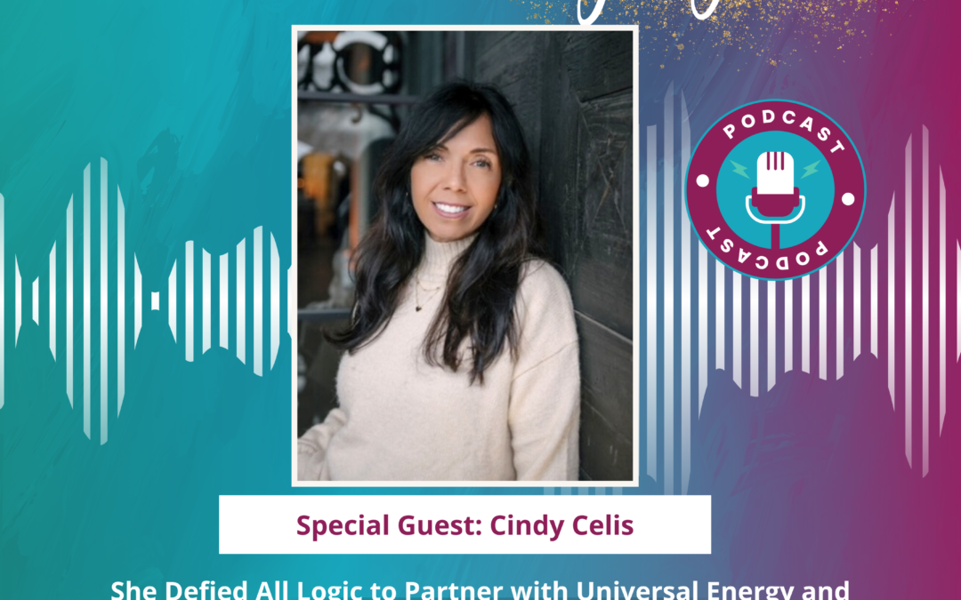 Ep #62: She defied all logic to partner with universal energy and intuition in producing one of her highest revenue months ever