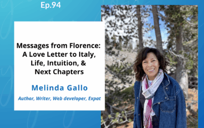 Messages from Florence: A Love Letter to Italy, Life, Intuition, & Next Chapters