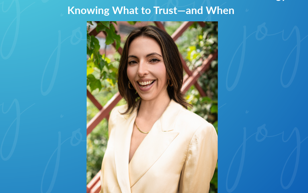 You Don’t Have to Choose Between Intuition and Strategy: Knowing What to Trust—and When